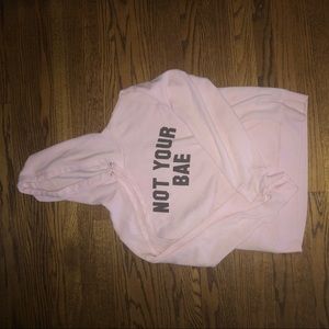 “Not your bae” light pink hoodie